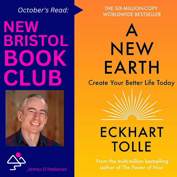 New Bristol Book Club poster for "A New Earth" by Eckhart Tolle, featuring James O'Halloran.