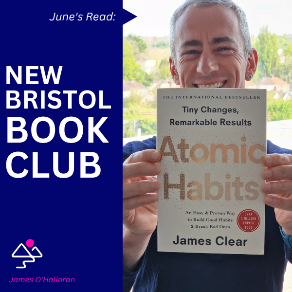 New Bristol Book Club poster for "Atomic Habits" by James Clear, featuring James O'Halloran.